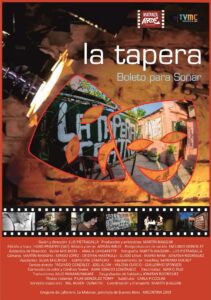 La tapera, a Ticket to a Dream